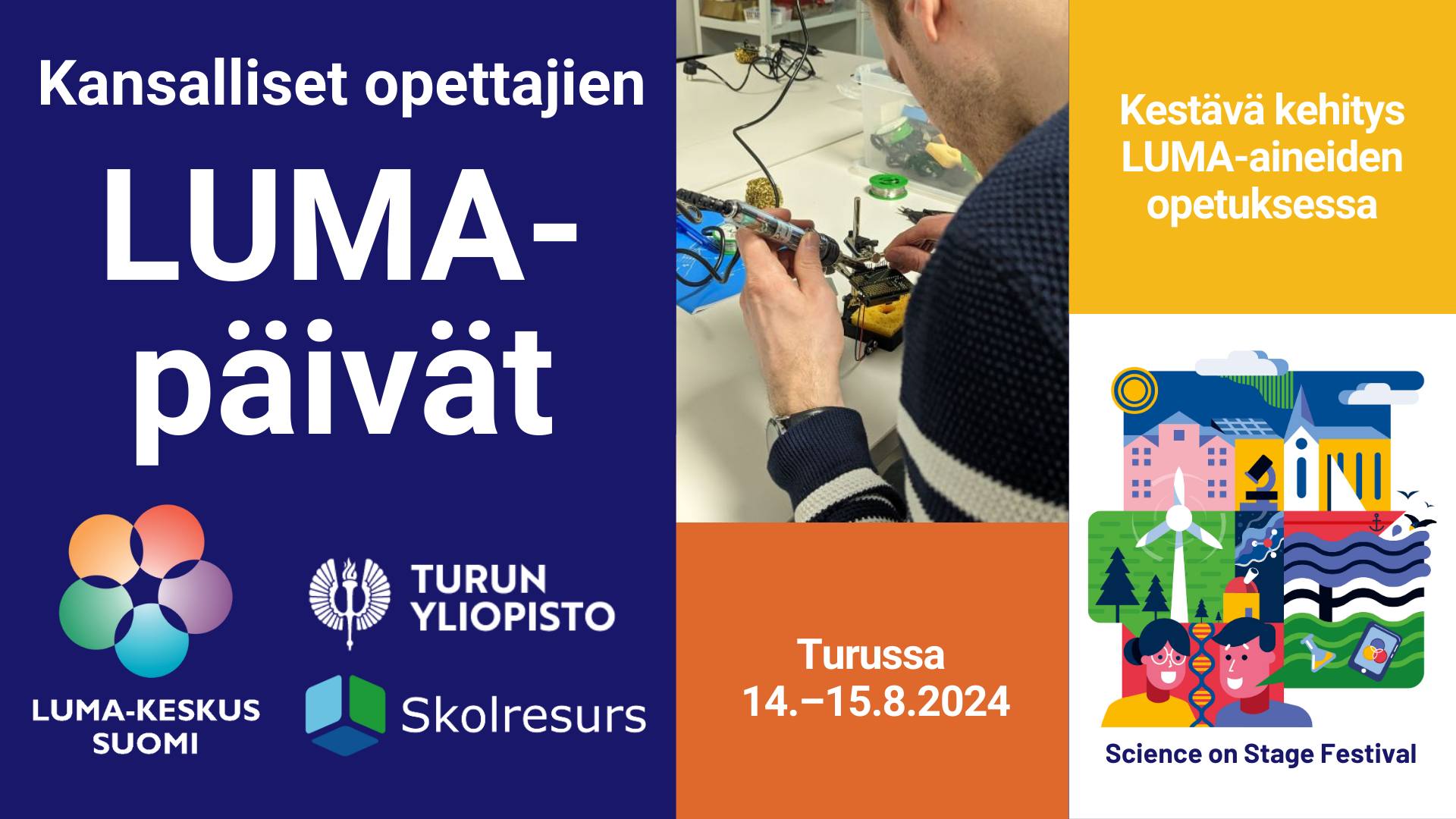 Kansalliset opettajien LUMA-päivät Turussa 14.-15.8.2024.